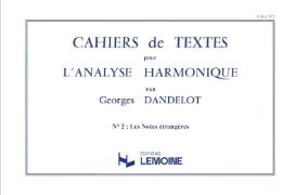 Georges DANDELOT - Cahiers de textes pour l'analyse harmonique 2ème cahier