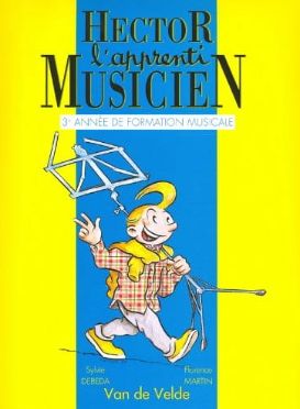 Hector l'apprenti musicien 3ème année de formation musicale