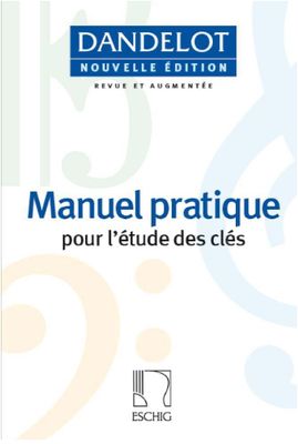 Georges DANDELOT - Manuel pratique pour l'étude des clés