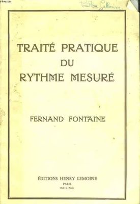 FONTAINE - Traité pratique du rythme mesuré