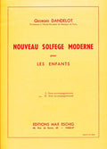Georges DANDELOT - Nouveaux solfège moderne pour les enfants Vol.1
