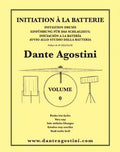 DANTE AGOSTINI - Initiation à la batterie Vol.0