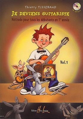TISSERAND - Je deviens guitariste Vol.1