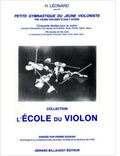 LEONARD - L'école du violon - Petite gymnastique du jeune violoniste Op.40