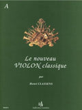 CLASSENS - Le nouveau violon classique - Recueil A