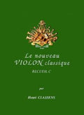 CLASSENS - Le nouveau violon classique - Volume C