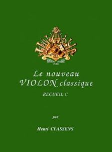 CLASSENS - Le nouveau violon classique - Volume C