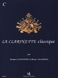 CLASSENS et LANCELOT - La clarinette classique - Vol.C