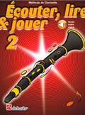 Ecouter, lire, et jouer - Clarinette - Vol.2