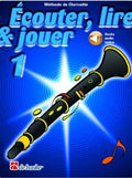 Ecouter, lire, et jouer - Clarinette - Vol.1